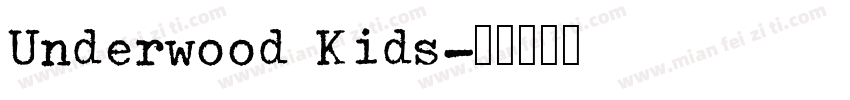 Underwood Kids字体转换